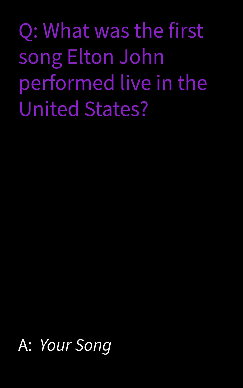 Black background with purple text asking about Elton John's first live performance in the United States.